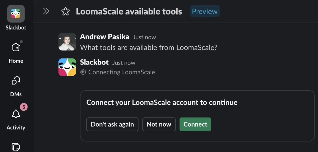 Slackbot DM asking what tools are available from LoomaScale, with a Connect your LoomaScale account to continue card and a Connect button