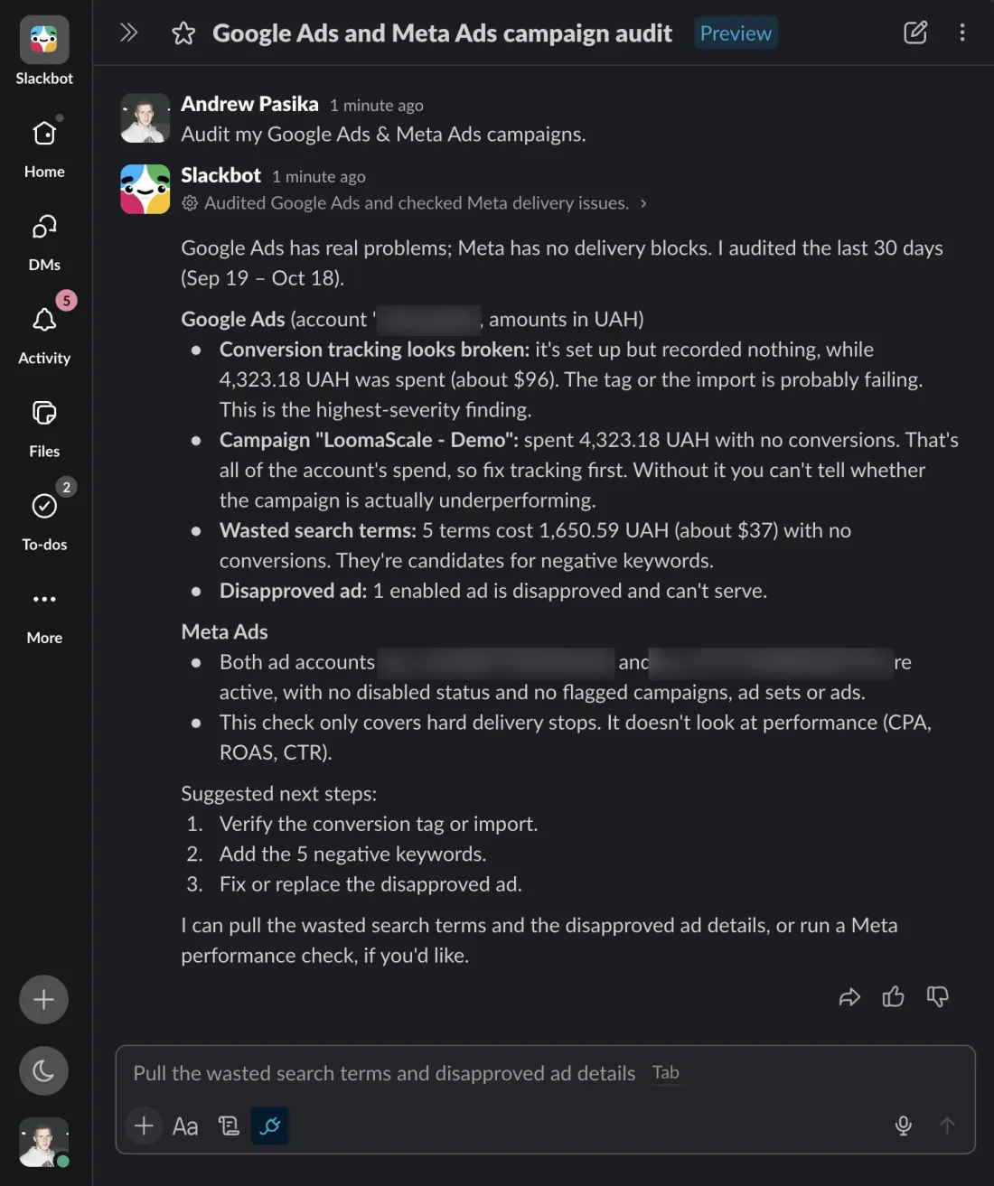 Slackbot Google Ads and Meta Ads campaign audit showing broken conversion tracking, wasted search terms, a disapproved ad and suggested next steps